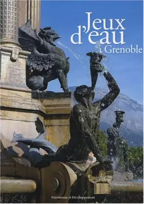 Couverture du produit · Jeux d'eau à Grenoble
