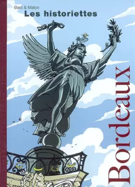 Couverture du produit · Bordeaux: Les historiettes