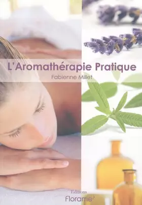 Couverture du produit · L'Aromathérapie Pratique