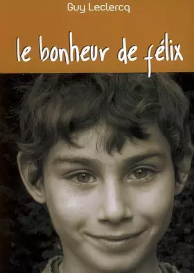Couverture du produit · Le bonheur de Félix