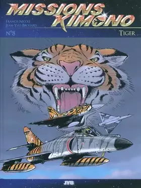 Couverture du produit · Missions Kimono, tome 8 : Tiger