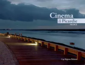 Couverture du produit · Cinéma en Picardie