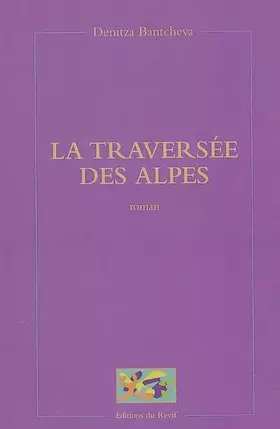 Couverture du produit · La traversée des Alpes