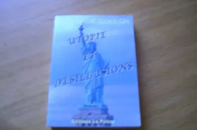 Couverture du produit · Utopie et désillusions
