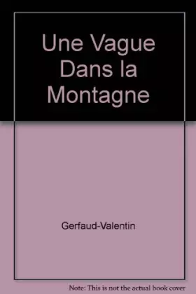 Couverture du produit · Une Vague Dans la Montagne
