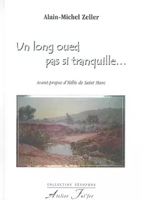 Couverture du produit · Un long oued pas si tranquille...