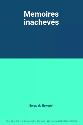 Couverture du produit · Memoires inachevés