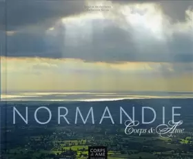 Couverture du produit · Normandie: Corps & Ame