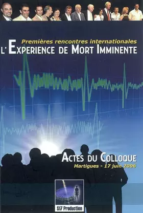 Couverture du produit · Expérience de Mort Imminente - Colloque 17 juin 2006
