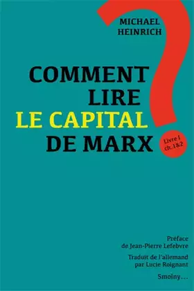 Couverture du produit · Comment lire Le Capital de Marx ?