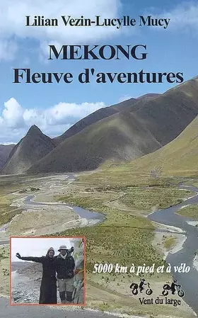 Couverture du produit · Mékong: Fleuve d'aventures