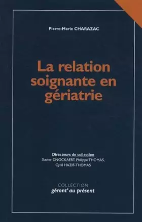 Couverture du produit · La relation soignante en gériatrie