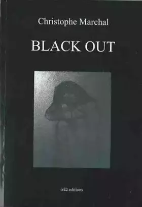 Couverture du produit · Black out - Christophe Marchal