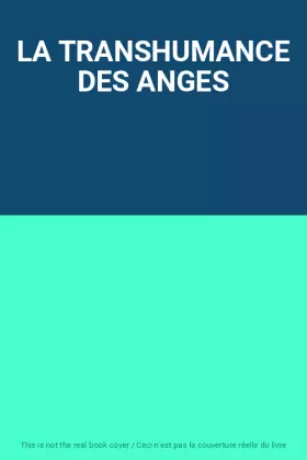 Couverture du produit · LA TRANSHUMANCE DES ANGES