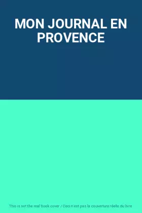 Couverture du produit · MON JOURNAL EN PROVENCE