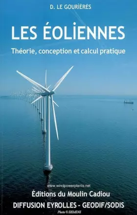 Couverture du produit · Les éoliennes: Théorie, conception et calcul pratique