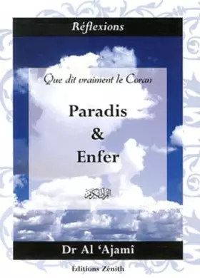 Couverture du produit · Que dit vraiment le coran : Paradis et Enfer