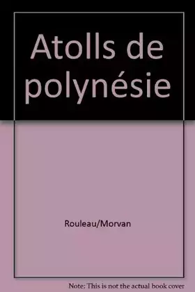 Couverture du produit · Atolls de polynésie