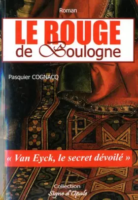 Couverture du produit · Le rouge de Boulogne