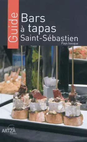 Couverture du produit · Bars à tapas Saint-Sébastien : Pays basque
