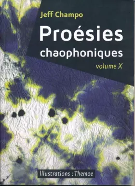 Couverture du produit · Proésies chaophoniques. Volume X