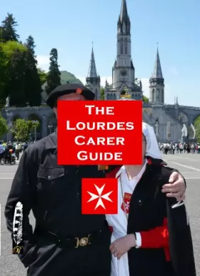Couverture du produit · The Lourdes Carer Guide