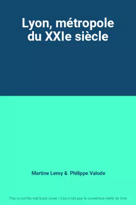 Couverture du produit · Lyon, métropole du XXIe siècle