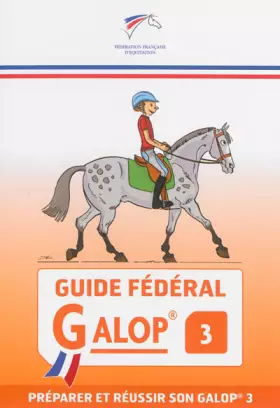 Couverture du produit · Guide fédéral - Galop 3