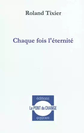 Couverture du produit · Chaque fois l'éternité