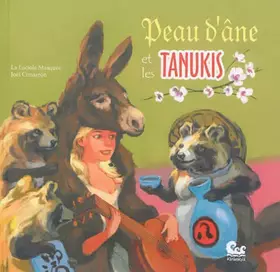 Couverture du produit · Peau d'âne et les Tanukis