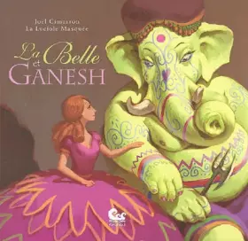 Couverture du produit · La Belle et Ganesh