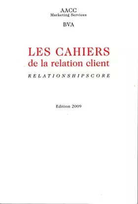Couverture du produit · Les cahiers de la relation client - Relationshipscore