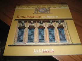 Couverture du produit · Renaissance en Moselle