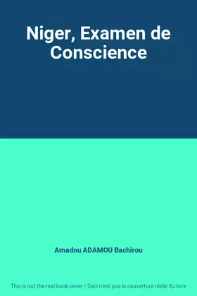 Couverture du produit · Niger, Examen de Conscience