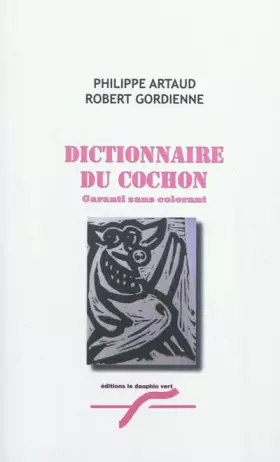 Couverture du produit · Dictionnaire du cochon