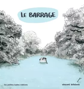 Couverture du produit · Le Barrage