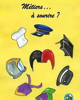 Couverture du produit · Metiers... à sourire?