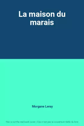 Couverture du produit · La maison du marais