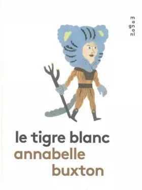 Couverture du produit · Le tigre blanc