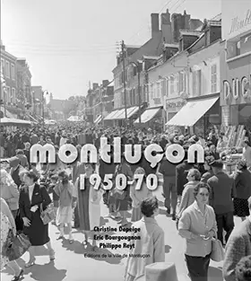 Couverture du produit · Montluçon 1950-70
