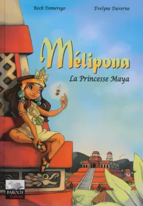 Couverture du produit · Mélipona la Princesse Maya