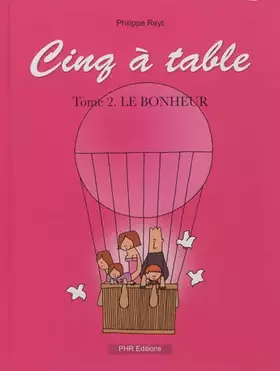 Couverture du produit · Cinq à table, Tome 2 : Le bonheur