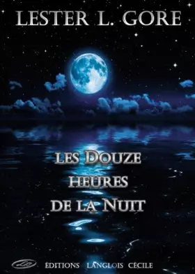Couverture du produit · Les Douze Heures de la Nuit