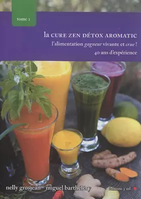 Couverture du produit · la cure zen détox aromatic tome 1