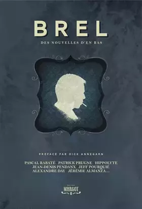 Couverture du produit · Brel, des nouvelles d'en bas