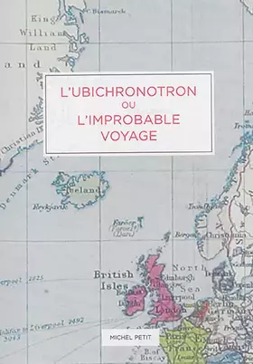 Couverture du produit · L'ubichronotron ou l'improbable voyage