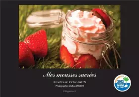 Couverture du produit · Mes mousses sucrées