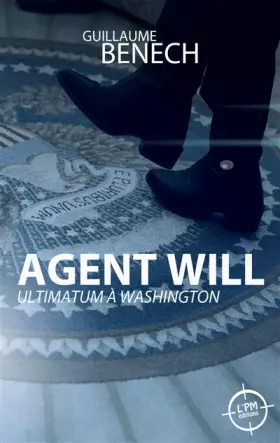 Couverture du produit · Agent Will : Ultimatum à Washington