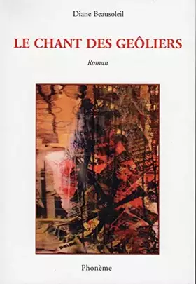 Couverture du produit · LE CHANT DES GEOLIERS