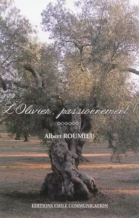 Couverture du produit · L'olivier, passionnément !